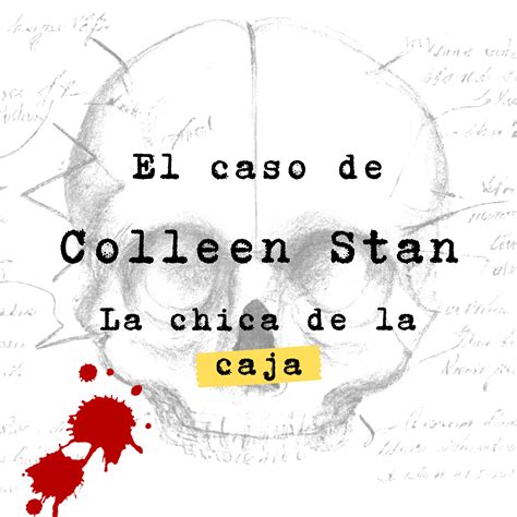 caja colleen stan|Colleen Stan, la joven secuestrada que fue violada y。